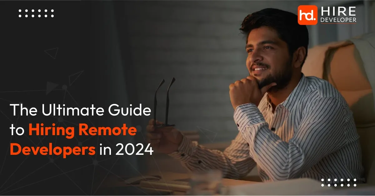 The ultimate guide to hire remote developers in (2026 updated)