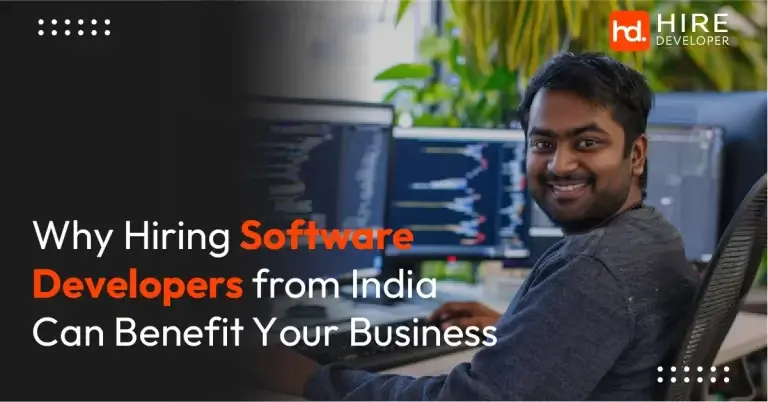 Why hiring software developers from india can benefit your business-