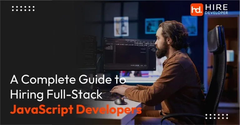 A complete guide to hiring full-stack javascript developers
