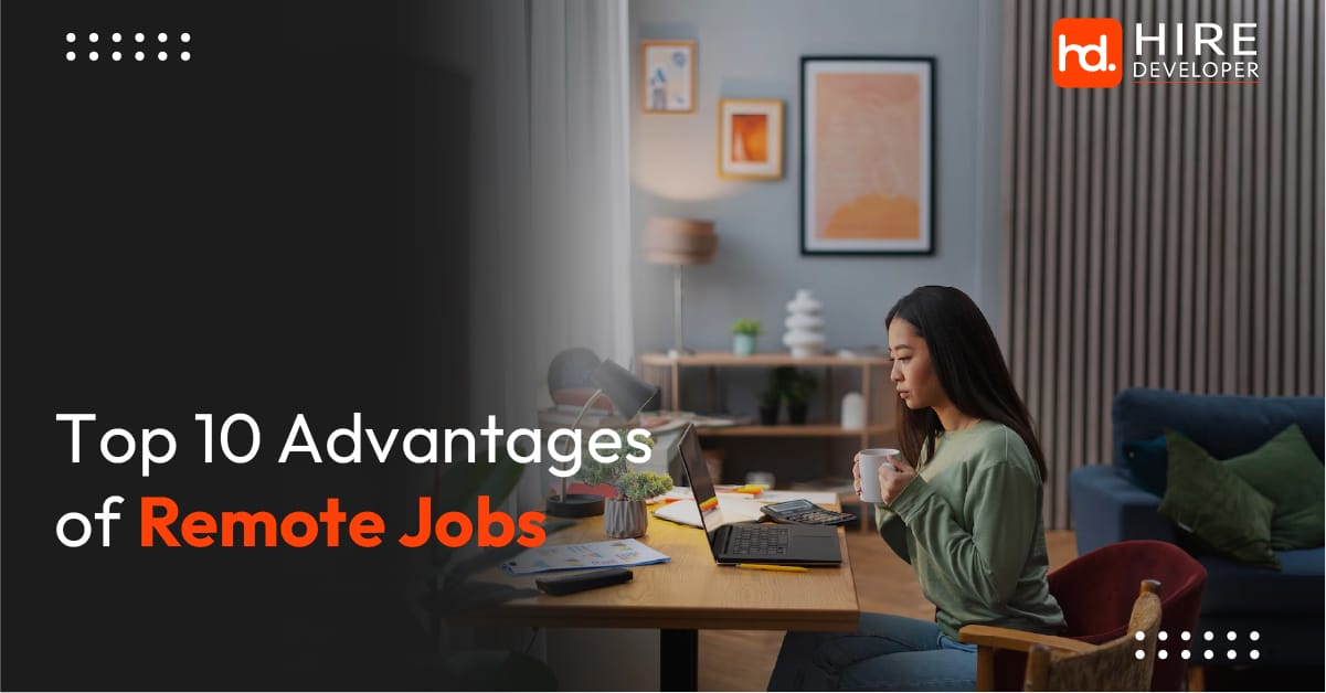 Top 10 advantages of remote jobs