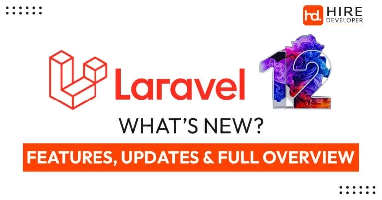 Laravel 12 new features and full overview
