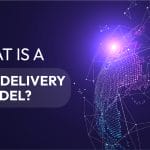 What do you mean global delivery model?