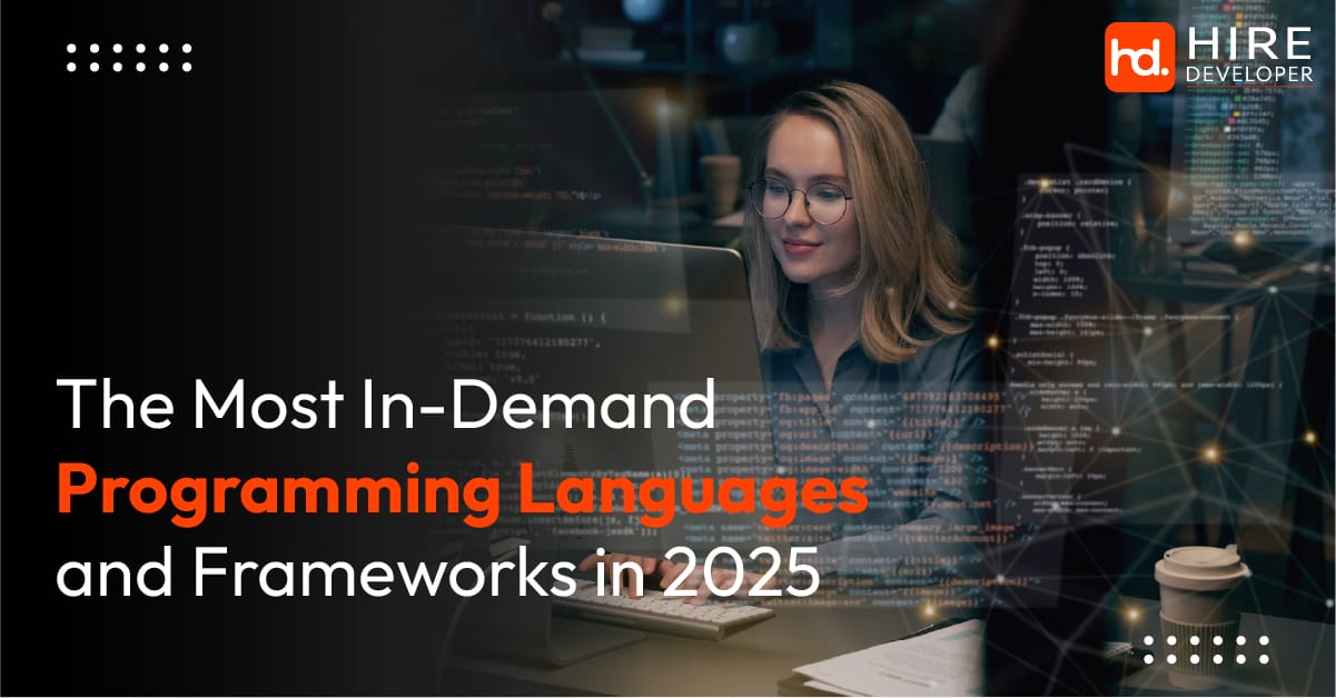 The Most In-Demand Programming Languages and Frameworks in 2025