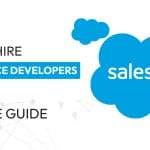 Step-by-step guide on how to hire salesforce developers in 2025