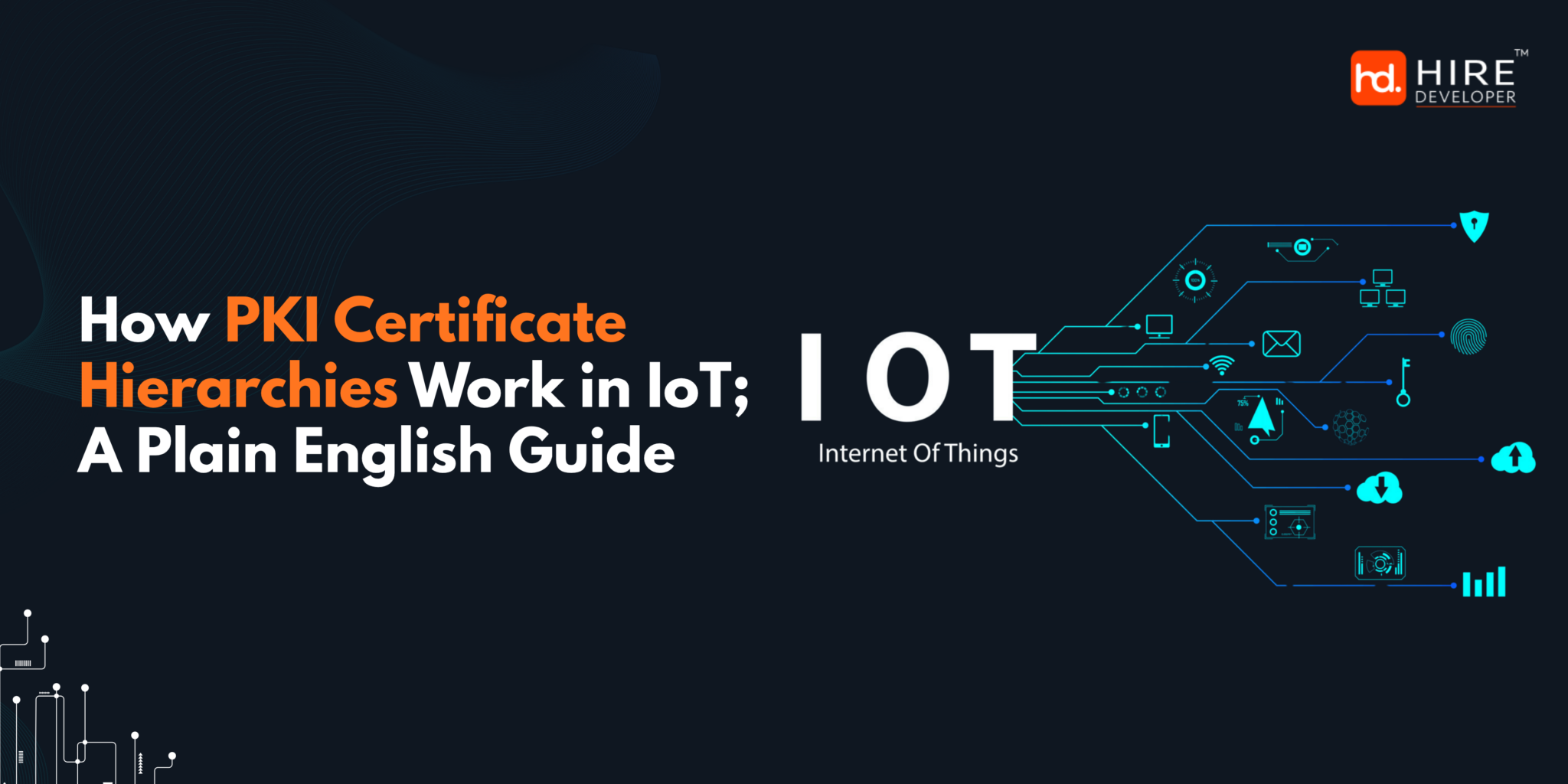 How pki certificate hierarchies work in iot: a plain english guide