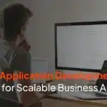 Custom application development services