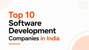 Top 10 software development companies in india