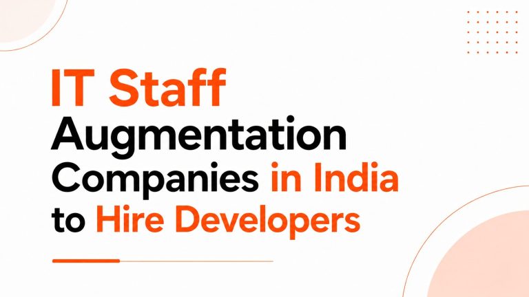20 leading it staff augmentation companies in india to hire developers faster in 2026