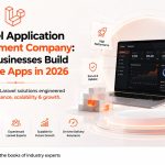 Laravel application development company: how businesses build scalable apps in 2026