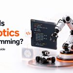 What is robotics programming? A beginner's guide (2026)