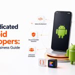 Hire dedicated android developers in 2026 complete business guide
