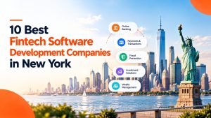 10 best fintech software development companies in new york: 2026 trends & insights